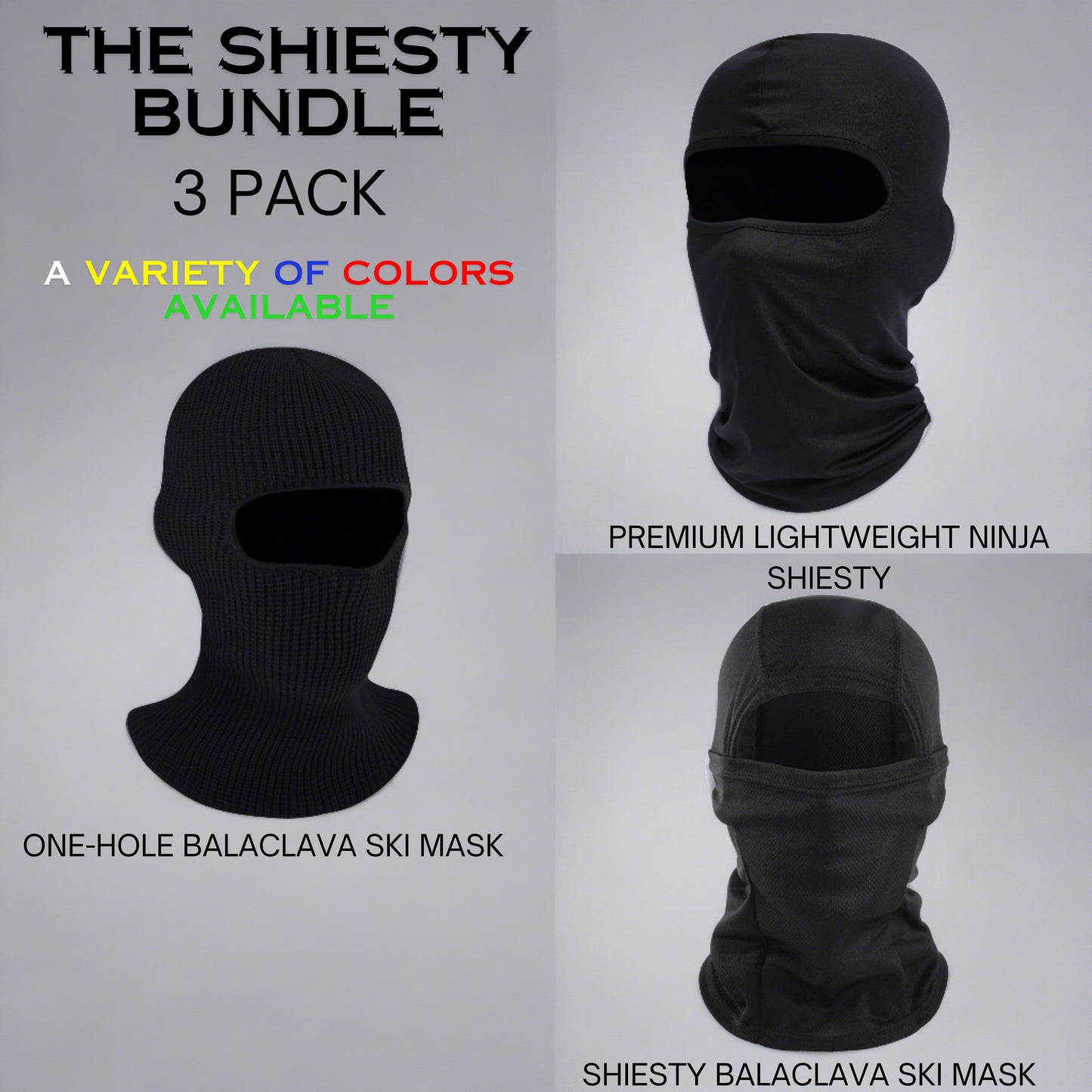 shiesty mask bundle includes premium lightweight ninja Shystie, a balaclava ski mask, a one hole balaclava ski mask a variety of colors available.
