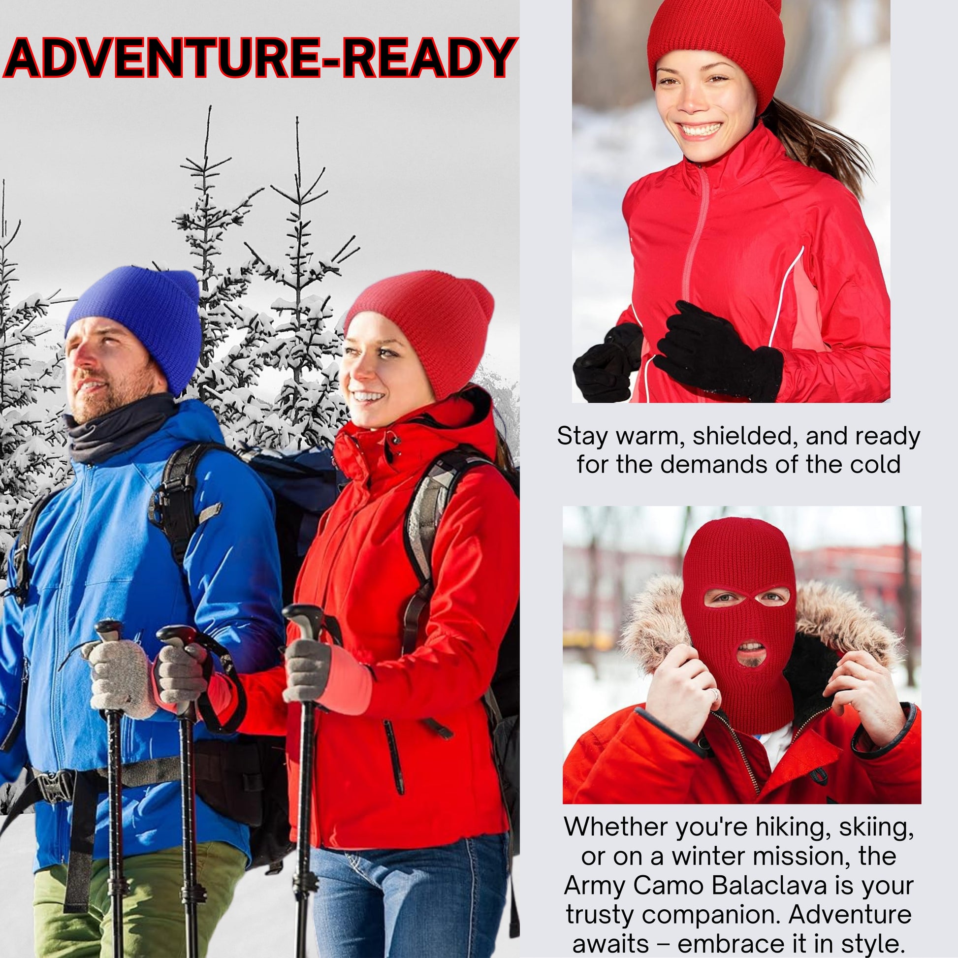 Adventure ready stay warm, and shielded  from winter weather